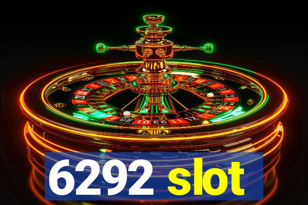 6292 slot